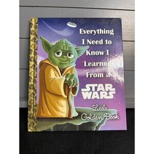 NEW Everything I Need to Know I Learned From Star Wars